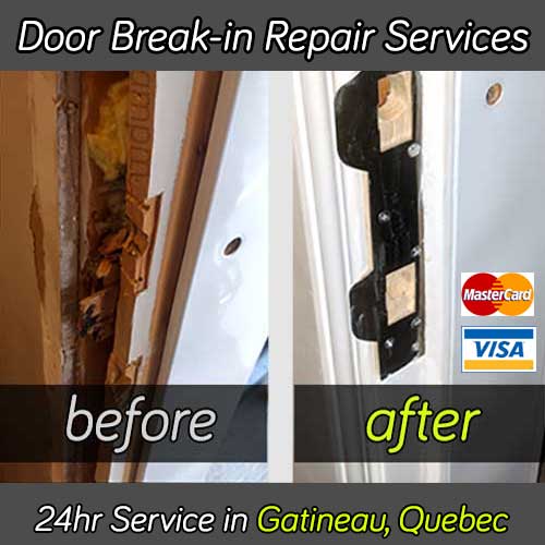 Door break in repair service in Gatineau Quebec